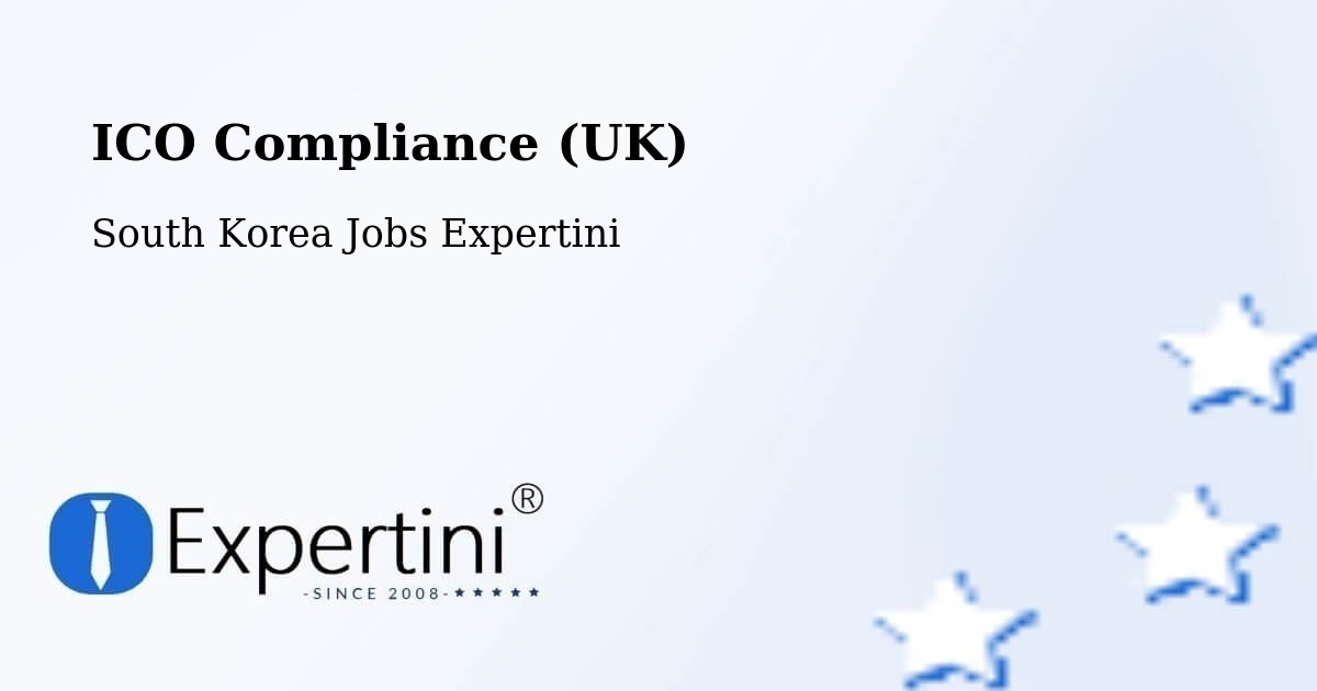 UK Data Protection & ICO Compliance – Suncheon Si - South Korea Jobs Expertini
